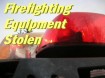 fire equipment stolen
