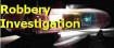Robbery Investigation