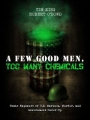A Few Good Men, Too Many Chemicals