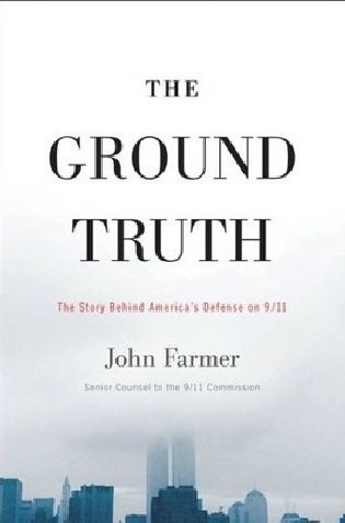 The Ground Truth: The Story Behind America's Defense on 9/11