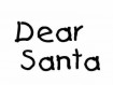 Dear Santa